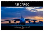 Air Cargo - Frachtflugzeuge, Giganten der Lüfte (Wandkalender 2026 DIN A2 quer), CALVENDO Monatskalender