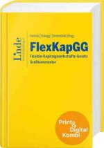 FlexKapGG | Flexible-Kapitalgesellschafts-Gesetz (Kombi Print&digital)