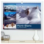Mont-Blanc - Das Dach Europas (hochwertiger Premium Wandkalender 2026 DIN A2 quer), Kunstdruck in Hochglanz