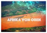 Afrika von oben (Wandkalender 2026 DIN A2 quer), CALVENDO Monatskalender