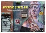 American Street Art - tätowierte Wände (Wandkalender 2026 DIN A3 quer), CALVENDO Monatskalender