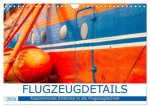 Flugzeugdetails - Faszinierende Einblicke in die Flugzeugtechnik (Wandkalender 2026 DIN A4 quer), CALVENDO Monatskalender