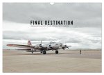 FINAL DESTINATION (Wandkalender 2026 DIN A3 quer), CALVENDO Monatskalender