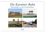 Die Karniner Bahn - Wiederaufbau vor dem Verkehrskollaps? (Wandkalender 2026 DIN A3 quer), CALVENDO Monatskalender