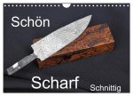 Schön - Scharf - Schnittig (Wandkalender 2026 DIN A4 quer), CALVENDO Monatskalender
