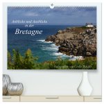 Anblicke und Ausblicke in der Bretagne (hochwertiger Premium Wandkalender 2026 DIN A2 quer), Kunstdruck in Hochglanz