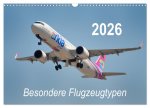 Besondere Flugzeugtypen (Wandkalender 2026 DIN A3 quer), CALVENDO Monatskalender