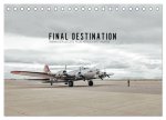 FINAL DESTINATION (Tischkalender 2026 DIN A5 quer), CALVENDO Monatskalender