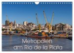 Metropolen am Rio de la Plata (Wandkalender 2026 DIN A4 quer), CALVENDO Monatskalender