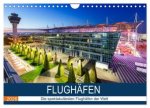 FLUGHÄFEN (Wandkalender 2026 DIN A4 quer), CALVENDO Monatskalender