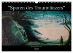 Spuren des Traumtänzers (Wandkalender 2026 DIN A3 quer), CALVENDO Monatskalender