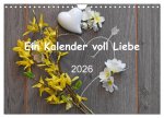 Ein Kalender voll Liebe (Wandkalender 2026 DIN A4 quer), CALVENDO Monatskalender