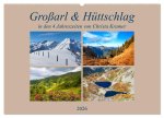 Großarl & Hüttschlag (Wandkalender 2026 DIN A2 quer), CALVENDO Monatskalender