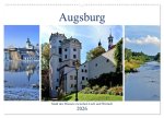 Augsburg - Stadt des Wassers zwischen Lech und Wertach (Wandkalender 2026 DIN A2 quer), CALVENDO Monatskalender