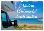 Mit dem Wohnmobil durch Italien (Wandkalender 2026 DIN A3 quer), CALVENDO Monatskalender