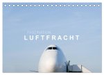 Faszination Luftfracht (Tischkalender 2026 DIN A5 quer), CALVENDO Monatskalender