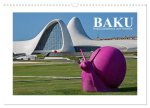 Baku - Erdöl, Sozialismus und Welterbe (Wandkalender 2026 DIN A3 quer), CALVENDO Monatskalender