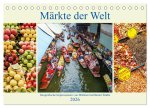 Märkte der Welt - fotografische Impressionen von Märkten berühmter Städte (Tischkalender 2026 DIN A5 quer), CALVENDO Monatskalender