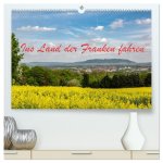 Ins Land der Franken fahren (hochwertiger Premium Wandkalender 2026 DIN A2 quer), Kunstdruck in Hochglanz