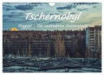 Tschernobyl - Prypjat - Die radioaktive Geisterstadt (Wandkalender 2026 DIN A4 quer), CALVENDO Monatskalender