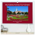 Wunderschönes Rumänien (hochwertiger Premium Wandkalender 2026 DIN A2 quer), Kunstdruck in Hochglanz