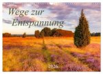 Wege zur Entspannung 2026 (Wandkalender 2026 DIN A3 quer), CALVENDO Monatskalender