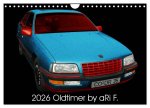 2026 Oldtimer by aRi F. (Wandkalender 2026 DIN A4 quer), CALVENDO Monatskalender