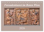 Fassadenkunst im Roten Wien (Tischkalender 2026 DIN A5 quer), CALVENDO Monatskalender