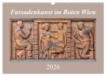 Fassadenkunst im Roten Wien (Wandkalender 2026 DIN A3 quer), CALVENDO Monatskalender