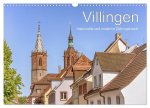 Villingen - historische und moderne Zähringerstadt (Wandkalender 2026 DIN A3 quer), CALVENDO Monatskalender