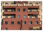 Baukunst des Roten Wien (Wandkalender 2026 DIN A2 quer), CALVENDO Monatskalender