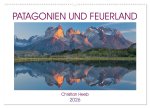 Patagonien und Feuerland (Wandkalender 2026 DIN A2 quer), CALVENDO Monatskalender