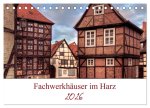 Fachwerkhäuser im Harz (Tischkalender 2026 DIN A5 quer), CALVENDO Monatskalender