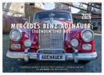 Mercedes Benz Adenauer: Legenden sind rot. (Wandkalender 2026 DIN A2 quer), CALVENDO Monatskalender