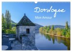 Dordogne Mon Amour (Wandkalender 2026 DIN A3 quer), CALVENDO Monatskalender
