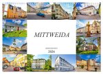 Mittweida Impressionen (Wandkalender 2026 DIN A3 quer), CALVENDO Monatskalender