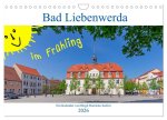 Bad Liebenwerda im Frühling (Wandkalender 2026 DIN A4 quer), CALVENDO Monatskalender
