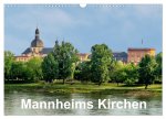 Mannheims Kirchen (Wandkalender 2026 DIN A3 quer), CALVENDO Monatskalender