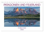 Patagonien und Feuerland (Tischkalender 2026 DIN A5 quer), CALVENDO Monatskalender