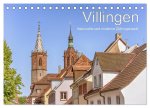 Villingen - historische und moderne Zähringerstadt (Tischkalender 2026 DIN A5 quer), CALVENDO Monatskalender