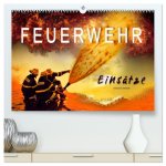 Feuerwehr - Einsätze (hochwertiger Premium Wandkalender 2026 DIN A2 quer), Kunstdruck in Hochglanz