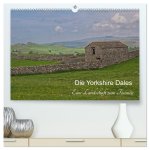Yorkshire Dales, eine Landschaft zum Träumen (hochwertiger Premium Wandkalender 2026 DIN A2 quer), Kunstdruck in Hochglanz