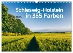 Schleswig-Holstein in 365 Farben (Wandkalender 2026 DIN A3 quer), CALVENDO Monatskalender