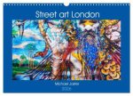 Street art London Michael Jaster (Wandkalender 2026 DIN A3 quer), CALVENDO Monatskalender
