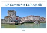 Ein Sommer in La Rochelle vom Frankfurter Taxifahrer Petrus Bodenstaff (Wandkalender 2026 DIN A2 quer), CALVENDO Monatskalender