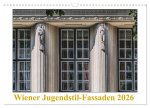 Wiener Jugendstil-Fassaden (Wandkalender 2026 DIN A3 quer), CALVENDO Monatskalender