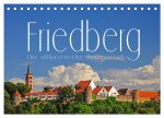 Friedberg. Die altbayerische Herzogstadt (Tischkalender 2026 DIN A5 quer), CALVENDO Monatskalender