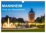 Mannheim - Stadt der Wassertürme (Wandkalender 2026 DIN A4 quer), CALVENDO Monatskalender