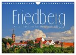 Friedberg. Die altbayerische Herzogstadt (Wandkalender 2026 DIN A4 quer), CALVENDO Monatskalender