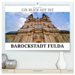 Ein Blick auf die Barockstadt Fulda (hochwertiger Premium Wandkalender 2026 DIN A2 quer), Kunstdruck in Hochglanz